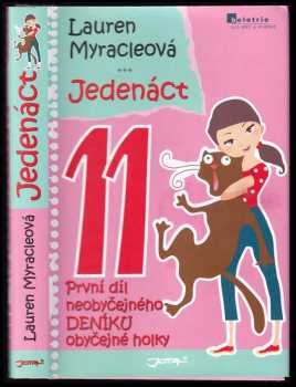 Jedenáct : neobyčejný deník obyčejné holky - Lauren Myracle (2009, Jota) - ID: 816816