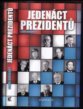 Libor Budinský: Jedenáct prezidentů