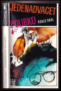 Jedenadvacet polibků : Výbor z povídek - Roald Dahl (1986, Mladá fronta) - ID: 454207
