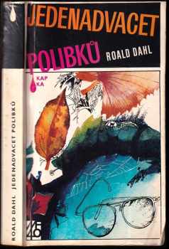 Jedenadvacet polibků : Výbor z povídek - Roald Dahl (1986, Mladá fronta) - ID: 747380