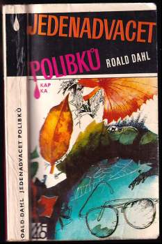 Jedenadvacet polibků : Výbor z povídek - Roald Dahl (1986, Mladá fronta) - ID: 771348