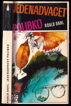 Jedenadvacet polibků : Výbor z povídek - Roald Dahl (1986, Mladá fronta) - ID: 789398