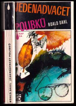 Jedenadvacet polibků : Výbor z povídek - Roald Dahl (1986, Mladá fronta) - ID: 790226