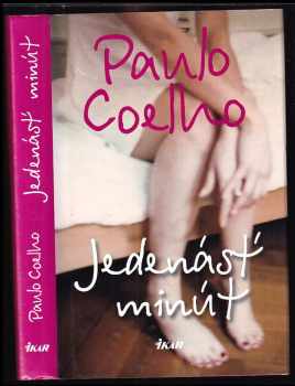 Jedenásť minút - Paulo Coelho (2008, Ikar) - ID: 459033