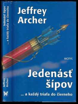 Jeffrey Archer: Jedenásť šípov