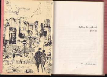 Klára Jarunková: Jediná