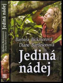 Barbara Bickmore: Jediná nádej