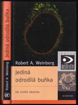 Robert A Weinberg: Jediná odrodilá buňka