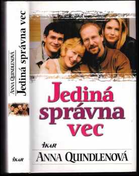 Anna Quindlen: Jediná správná věc