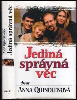 Anna Quindlen: Jediná správná věc