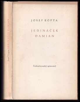 Josef Kopta: Jedináček Damian
