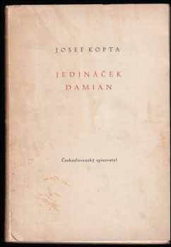 Jedináček Damian : Veršovaná povídka - Josef Kopta (1957, Československý spisovatel) - ID: 503805