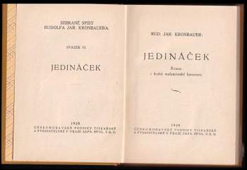Rudolf Jaroslav Kronbauer: Jedináček