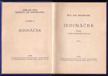 Rudolf Jaroslav Kronbauer: Jedináček