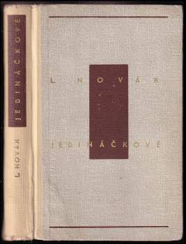 Ladislav Novák: Jedináčkové