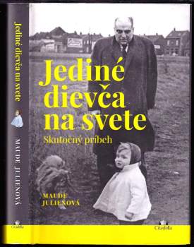 Jediné dievča na svete : skutočný príbeh