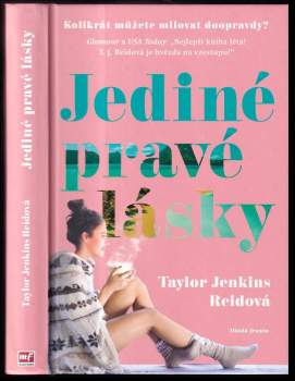 Taylor Jenkins Reid: Jediné pravé lásky