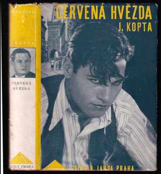 Červená hvězda : 2. díl] - [románová trilogie - Josef Kopta (1931, Družstevní práce) - ID: 1047866