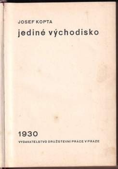 Josef Kopta: Jediné východisko