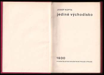 Josef Kopta: Jediné východisko