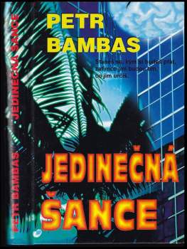 Petr Bambas: Jedinečná šance