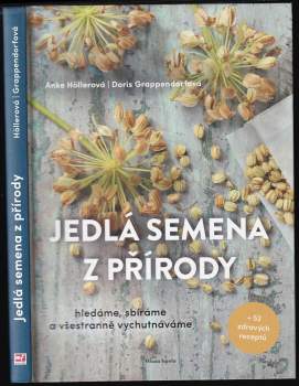 Höllerová Anke: Jedlá semena z přírody