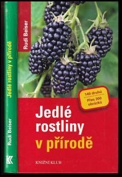 Rudi Beiser: Jedlé rostliny v přírodě