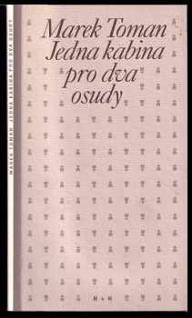 Marek Toman: Jedna kabina pro dva osudy