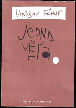 Vratislav Färber: Jedna věta