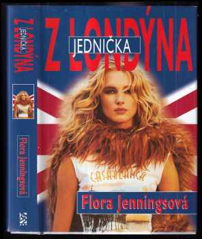 Flora Jennings: Jednička z Londýna