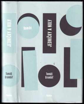 Tomáš Grombíř: Jedničky a nuly