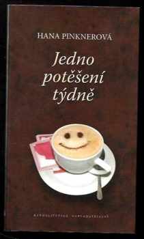 Jedno potěšení týdně