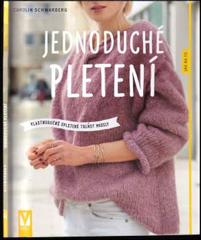 Carolin Schwarberg: Jednoduché pletení