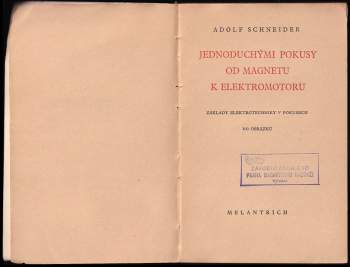 Adolf Schneider: Jednoduchými pokusy od magnetu k elektromotoru