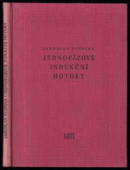 Jaroslav Štěpina: Jednofázové indukční motory
