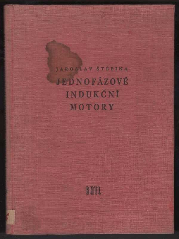 Jaroslav Štěpina: Jednofázové indukční motory