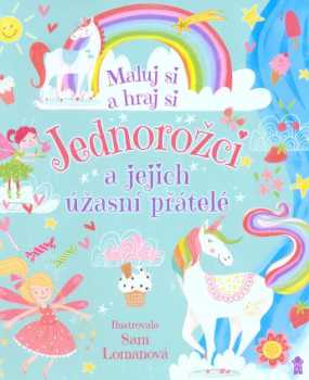 Jednorožci a jejich úžasní přátelé