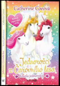 Catherine Coeová,: Jednorožci z Čarovného lesa