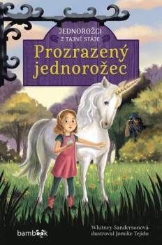Jednorožci z tajné stáje