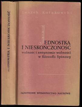 Jednostka i nieskończoność Wolność i antynomie wolności w filozofii Spinozy