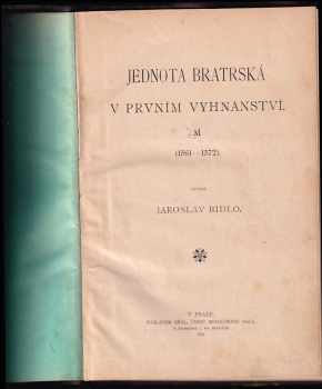 Jaroslav Bidlo: Jednota bratrská v prvním vyhnanství
