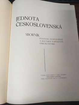 Jednota československá : Sborník politické, hospodářské a kulturní pospolitosti československé