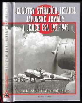 Christopher F Shores: Jednotky stíhacích letadel japonské armády a jejich esa 1931-1945