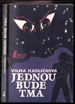 Vilma Kadlečková: Jednou bude tma
