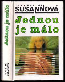 Jacqueline Susann: Jednou je málo