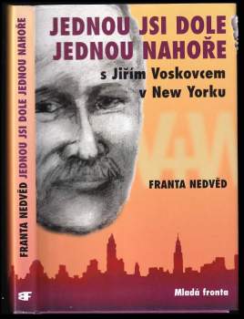 Franta Nedvěd: Jednou jsi dole, jednou nahoře