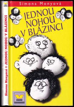 Jednou nohou v blázinci