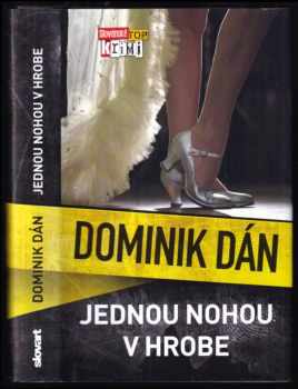 Dominik Dán: Jednou nohou v hrobe