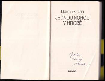 Dominik Dán: Jednou nohou v hrobě