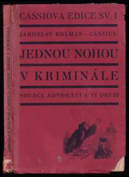 Jaroslav Kolman Cassius: Jednou nohou v kriminále